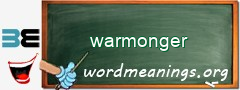 WordMeaning blackboard for warmonger
